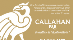 The Callahan's Carte VIP - Callahan Pub Brasserie