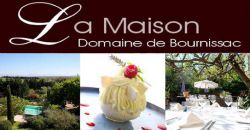 Douceur et Gourmandises - La Maison Domaine de Bournissac