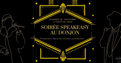 Soirée Spéciale Speakeasy - Domaine Saint Clair – Le Donjon ***