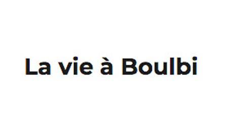 La Vie à Boulbi