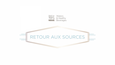 Nestlé Waters France - Retour aux sources